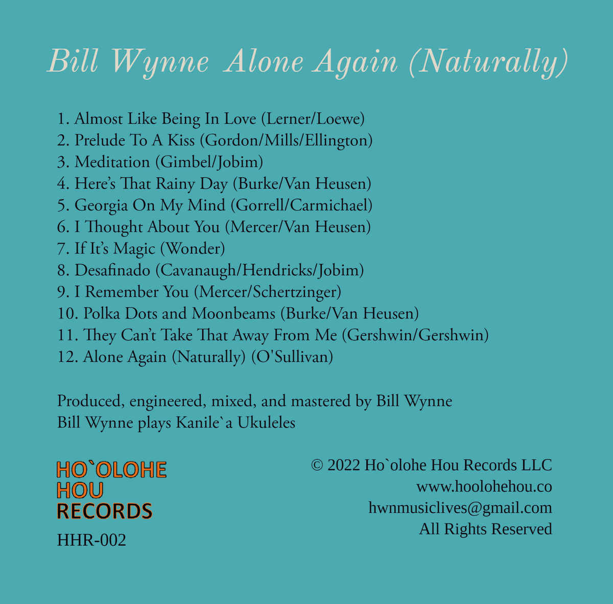 Bill Wynne "Alone Again (Naturally)" (CD) Ho`olohe Hou Records