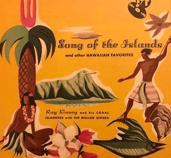 Ray Kinney - Song Of The Islands (CD)